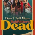 don-t-tell-mom-the-babysitter-s-dead-2024-zeefliz
